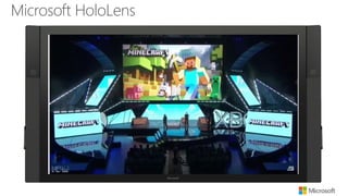 Microsoft HoloLens
 