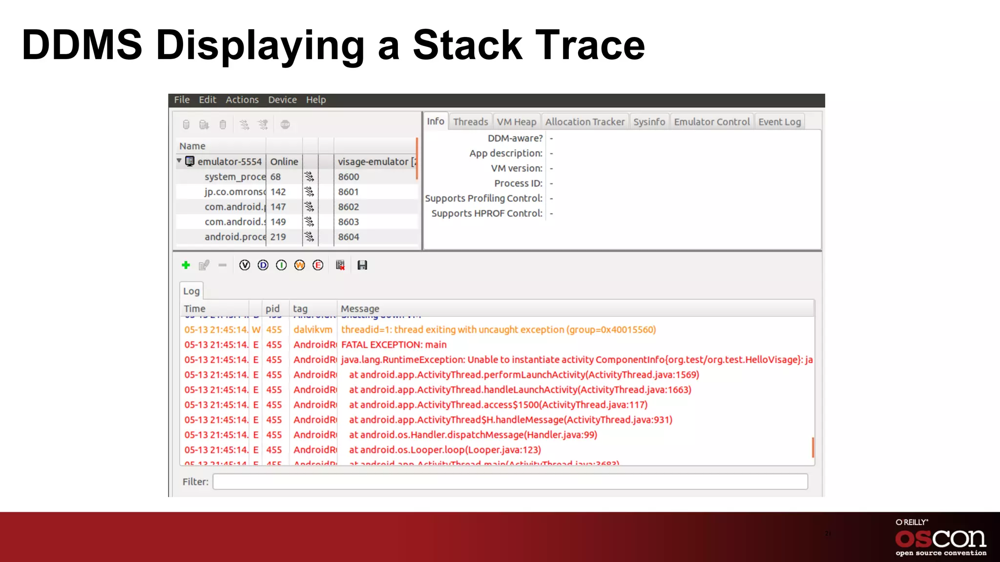DDMS Displaying a Stack Trace




                                21	

 