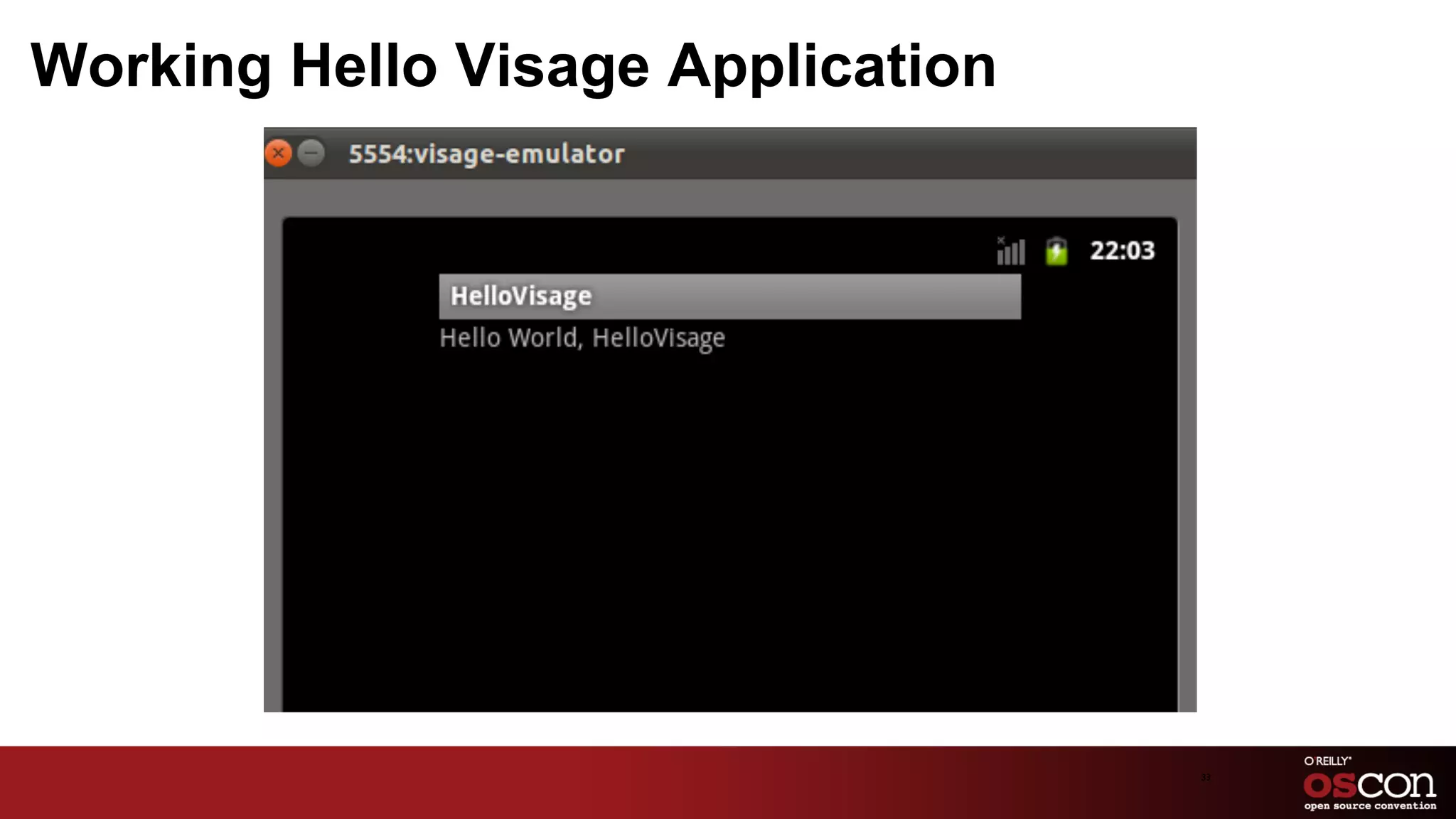 Working Hello Visage Application




                                   33	

 