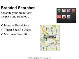 Multiple Views Camera Only View Hybrid Map Only View Choose How You Want To See Your Results www.visageapp.com 