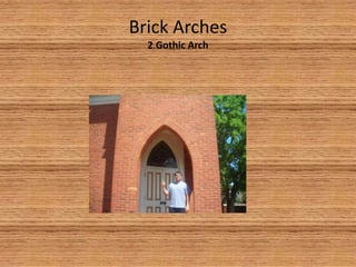 Brick Arches2.Gothic Arch