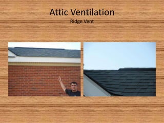 Attic VentilationRidge Vent