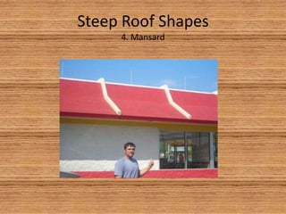 Steep Roof Materials4. Metal Panel Roof