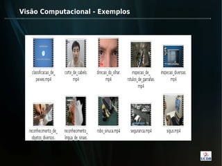 Visão Computacional - Exemplos
 