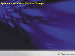System Center Virtual Machine Manager 