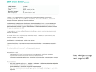 Fonte: http://pessoas.vagas.
com.br/vagas/v624688
 