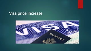 Visa price increase
 