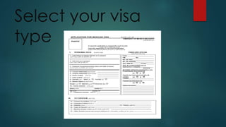 Select your visa
type
 