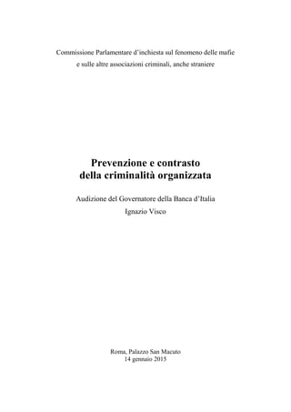 Commissione Parlamentare d’inchiesta sul fenomeno delle mafie
e sulle altre associazioni criminali, anche straniere
Preven...