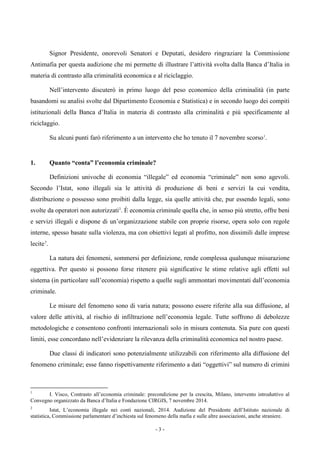 - 3 -
Signor Presidente, onorevoli Senatori e Deputati, desidero ringraziare la Commissione
Antimafia per questa audizione...