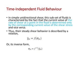 Time Independent Fluids Viscometry,newtonian & non newtonian flow behaviour | PPTX
