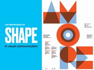 THE IMPORTANCE OF
SHAPE
in visual communication
 