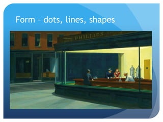 Form – dots, lines, shapes