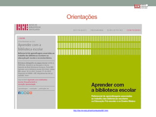 Orientações

http://rbe.min-edu.pt/np4/conteudos/681.html

 