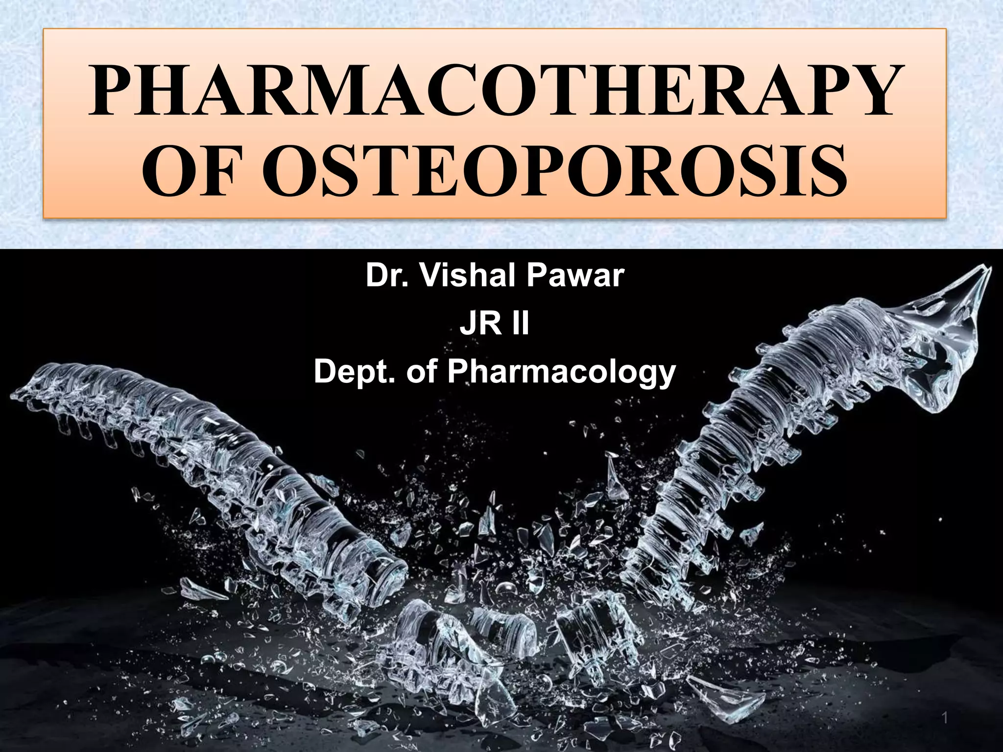 Pharmacotherapy of osteoporosis | PPTX