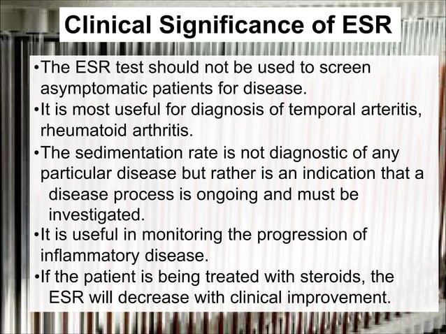 METHODS OF EVALUATION OF ESR AND ITS CLINICAL SIGNIFICANCE | PPT | Free ...