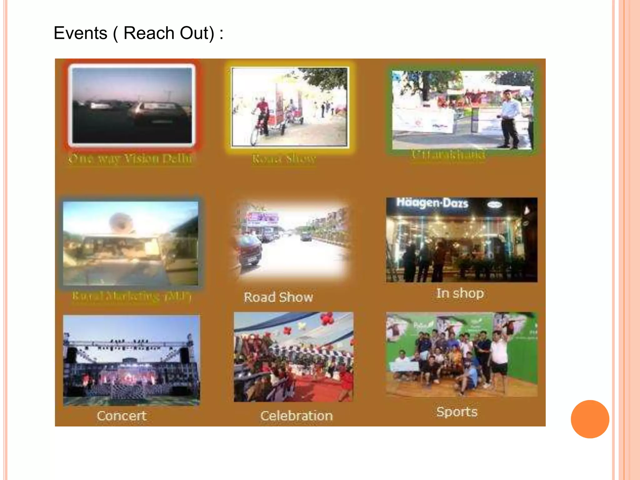 Events ( Reach Out) :
 