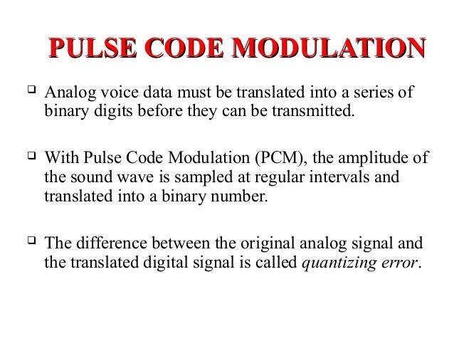 PULSE CODE MODULATION (PCM)