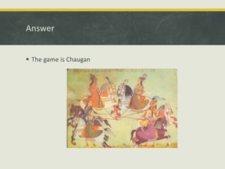 Answer
 The game is Chaugan
 