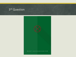 3rd Question
 