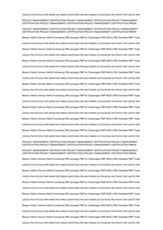 CODOCA PMI MTVCOLA PMP MARKETING PMBOK ADVERTISING PMI ANG POMBOK OUTSOURCING PMI PRIVATE PMP LIMITED PMP
PROJECT MANAGEMENT CERTIFICATION PROJECT MANAGEMENT CERTIFICATION PROJECT MANAGEMENT
CERTIFICATION PROJECT MANAGEMENT CERTIFICATION PROJECT MANAGEMENT CERTIFICATION PMBOK
PROJECT MANAGEMENT CERTIFICATION PROJECT MANAGEMENT CERTIFICATION PROJECT MANAGEMENT
CERTIFICATION PROJECT MANAGEMENT CERTIFICATION PROJECT MANAGEMENT CERTIFICATION PMBOK
Mission PMBOK Vishvas PMBOK Fundraising PMI campaign PMP for Orphanages PMP NGO’s PMI Charitable PMP Trusts.
CODOCA PMI MTVCOLA PMP MARKETING PMBOK ADVERTISING PMI ANG POMBOK OUTSOURCING PMI PRIVATE PMP LIMITED PMP
Mission PMBOK Vishvas PMBOK Fundraising PMI campaign PMP for Orphanages PMP NGO’s PMI Charitable PMP Trusts.
CODOCA PMI MTVCOLA PMP MARKETING PMBOK ADVERTISING PMI ANG POMBOK OUTSOURCING PMI PRIVATE PMP LIMITED PMP
Mission PMBOK Vishvas PMBOK Fundraising PMI campaign PMP for Orphanages PMP NGO’s PMI Charitable PMP Trusts.
CODOCA PMI MTVCOLA PMP MARKETING PMBOK ADVERTISING PMI ANG POMBOK OUTSOURCING PMI PRIVATE PMP LIMITED PMP
Mission PMBOK Vishvas PMBOK Fundraising PMI campaign PMP for Orphanages PMP NGO’s PMI Charitable PMP Trusts.
CODOCA PMI MTVCOLA PMP MARKETING PMBOK ADVERTISING PMI ANG POMBOK OUTSOURCING PMI PRIVATE PMP LIMITED PMP
Mission PMBOK Vishvas PMBOK Fundraising PMI campaign PMP for Orphanages PMP NGO’s PMI Charitable PMP Trusts.
CODOCA PMI MTVCOLA PMP MARKETING PMBOK ADVERTISING PMI ANG POMBOK OUTSOURCING PMI PRIVATE PMP LIMITED PMP
Mission PMBOK Vishvas PMBOK Fundraising PMI campaign PMP for Orphanages PMP NGO’s PMI Charitable PMP Trusts.
CODOCA PMI MTVCOLA PMP MARKETING PMBOK ADVERTISING PMI ANG POMBOK OUTSOURCING PMI PRIVATE PMP LIMITED PMP
Mission PMBOK Vishvas PMBOK Fundraising PMI campaign PMP for Orphanages PMP NGO’s PMI Charitable PMP Trusts.
CODOCA PMI MTVCOLA PMP MARKETING PMBOK ADVERTISING PMI ANG POMBOK OUTSOURCING PMI PRIVATE PMP LIMITED PMP
Mission PMBOK Vishvas PMBOK Fundraising PMI campaign PMP for Orphanages PMP NGO’s PMI Charitable PMP Trusts.
CODOCA PMI MTVCOLA PMP MARKETING PMBOK ADVERTISING PMI ANG POMBOK OUTSOURCING PMI PRIVATE PMP LIMITED PMP
Mission PMBOK Vishvas PMBOK Fundraising PMI campaign PMP for Orphanages PMP NGO’s PMI Charitable PMP Trusts.
CODOCA PMI MTVCOLA PMP MARKETING PMBOK ADVERTISING PMI ANG POMBOK OUTSOURCING PMI PRIVATE PMP LIMITED PMP
PROJECT MANAGEMENT CERTIFICATION PROJECT MANAGEMENT CERTIFICATION PROJECT MANAGEMENT
CERTIFICATION PROJECT MANAGEMENT CERTIFICATION PROJECT MANAGEMENT CERTIFICATION PMBOK
PROJECT MANAGEMENT CERTIFICATION PROJECT MANAGEMENT CERTIFICATION PROJECT MANAGEMENT
CERTIFICATION PROJECT MANAGEMENT CERTIFICATION PROJECT MANAGEMENT CERTIFICATION PMBOK
Mission PMBOK Vishvas PMBOK Fundraising PMI campaign PMP for Orphanages PMP NGO’s PMI Charitable PMP Trusts.
CODOCA PMI MTVCOLA PMP MARKETING PMBOK ADVERTISING PMI ANG POMBOK OUTSOURCING PMI PRIVATE PMP LIMITED PMP
Mission PMBOK Vishvas PMBOK Fundraising PMI campaign PMP for Orphanages PMP NGO’s PMI Charitable PMP Trusts.
CODOCA PMI MTVCOLA PMP MARKETING PMBOK ADVERTISING PMI ANG POMBOK OUTSOURCING PMI PRIVATE PMP LIMITED PMP
Mission PMBOK Vishvas PMBOK Fundraising PMI campaign PMP for Orphanages PMP NGO’s PMI Charitable PMP Trusts.
CODOCA PMI MTVCOLA PMP MARKETING PMBOK ADVERTISING PMI ANG POMBOK OUTSOURCING PMI PRIVATE PMP LIMITED PMP
Mission PMBOK Vishvas PMBOK Fundraising PMI campaign PMP for Orphanages PMP NGO’s PMI Charitable PMP Trusts.
CODOCA PMI MTVCOLA PMP MARKETING PMBOK ADVERTISING PMI ANG POMBOK OUTSOURCING PMI PRIVATE PMP LIMITED PMP
Mission PMBOK Vishvas PMBOK Fundraising PMI campaign PMP for Orphanages PMP NGO’s PMI Charitable PMP Trusts.
CODOCA PMI MTVCOLA PMP MARKETING PMBOK ADVERTISING PMI ANG POMBOK OUTSOURCING PMI PRIVATE PMP LIMITED PMP
Mission PMBOK Vishvas PMBOK Fundraising PMI campaign PMP for Orphanages PMP NGO’s PMI Charitable PMP Trusts.
CODOCA PMI MTVCOLA PMP MARKETING PMBOK ADVERTISING PMI ANG POMBOK OUTSOURCING PMI PRIVATE PMP LIMITED PMP
 