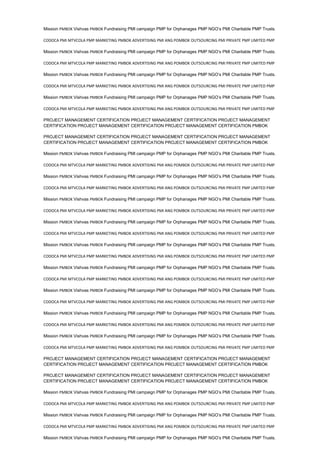 Mission PMBOK Vishvas PMBOK Fundraising PMI campaign PMP for Orphanages PMP NGO’s PMI Charitable PMP Trusts.
CODOCA PMI MTVCOLA PMP MARKETING PMBOK ADVERTISING PMI ANG POMBOK OUTSOURCING PMI PRIVATE PMP LIMITED PMP
Mission PMBOK Vishvas PMBOK Fundraising PMI campaign PMP for Orphanages PMP NGO’s PMI Charitable PMP Trusts.
CODOCA PMI MTVCOLA PMP MARKETING PMBOK ADVERTISING PMI ANG POMBOK OUTSOURCING PMI PRIVATE PMP LIMITED PMP
Mission PMBOK Vishvas PMBOK Fundraising PMI campaign PMP for Orphanages PMP NGO’s PMI Charitable PMP Trusts.
CODOCA PMI MTVCOLA PMP MARKETING PMBOK ADVERTISING PMI ANG POMBOK OUTSOURCING PMI PRIVATE PMP LIMITED PMP
Mission PMBOK Vishvas PMBOK Fundraising PMI campaign PMP for Orphanages PMP NGO’s PMI Charitable PMP Trusts.
CODOCA PMI MTVCOLA PMP MARKETING PMBOK ADVERTISING PMI ANG POMBOK OUTSOURCING PMI PRIVATE PMP LIMITED PMP
PROJECT MANAGEMENT CERTIFICATION PROJECT MANAGEMENT CERTIFICATION PROJECT MANAGEMENT
CERTIFICATION PROJECT MANAGEMENT CERTIFICATION PROJECT MANAGEMENT CERTIFICATION PMBOK
PROJECT MANAGEMENT CERTIFICATION PROJECT MANAGEMENT CERTIFICATION PROJECT MANAGEMENT
CERTIFICATION PROJECT MANAGEMENT CERTIFICATION PROJECT MANAGEMENT CERTIFICATION PMBOK
Mission PMBOK Vishvas PMBOK Fundraising PMI campaign PMP for Orphanages PMP NGO’s PMI Charitable PMP Trusts.
CODOCA PMI MTVCOLA PMP MARKETING PMBOK ADVERTISING PMI ANG POMBOK OUTSOURCING PMI PRIVATE PMP LIMITED PMP
Mission PMBOK Vishvas PMBOK Fundraising PMI campaign PMP for Orphanages PMP NGO’s PMI Charitable PMP Trusts.
CODOCA PMI MTVCOLA PMP MARKETING PMBOK ADVERTISING PMI ANG POMBOK OUTSOURCING PMI PRIVATE PMP LIMITED PMP
Mission PMBOK Vishvas PMBOK Fundraising PMI campaign PMP for Orphanages PMP NGO’s PMI Charitable PMP Trusts.
CODOCA PMI MTVCOLA PMP MARKETING PMBOK ADVERTISING PMI ANG POMBOK OUTSOURCING PMI PRIVATE PMP LIMITED PMP
Mission PMBOK Vishvas PMBOK Fundraising PMI campaign PMP for Orphanages PMP NGO’s PMI Charitable PMP Trusts.
CODOCA PMI MTVCOLA PMP MARKETING PMBOK ADVERTISING PMI ANG POMBOK OUTSOURCING PMI PRIVATE PMP LIMITED PMP
Mission PMBOK Vishvas PMBOK Fundraising PMI campaign PMP for Orphanages PMP NGO’s PMI Charitable PMP Trusts.
CODOCA PMI MTVCOLA PMP MARKETING PMBOK ADVERTISING PMI ANG POMBOK OUTSOURCING PMI PRIVATE PMP LIMITED PMP
Mission PMBOK Vishvas PMBOK Fundraising PMI campaign PMP for Orphanages PMP NGO’s PMI Charitable PMP Trusts.
CODOCA PMI MTVCOLA PMP MARKETING PMBOK ADVERTISING PMI ANG POMBOK OUTSOURCING PMI PRIVATE PMP LIMITED PMP
Mission PMBOK Vishvas PMBOK Fundraising PMI campaign PMP for Orphanages PMP NGO’s PMI Charitable PMP Trusts.
CODOCA PMI MTVCOLA PMP MARKETING PMBOK ADVERTISING PMI ANG POMBOK OUTSOURCING PMI PRIVATE PMP LIMITED PMP
Mission PMBOK Vishvas PMBOK Fundraising PMI campaign PMP for Orphanages PMP NGO’s PMI Charitable PMP Trusts.
CODOCA PMI MTVCOLA PMP MARKETING PMBOK ADVERTISING PMI ANG POMBOK OUTSOURCING PMI PRIVATE PMP LIMITED PMP
Mission PMBOK Vishvas PMBOK Fundraising PMI campaign PMP for Orphanages PMP NGO’s PMI Charitable PMP Trusts.
CODOCA PMI MTVCOLA PMP MARKETING PMBOK ADVERTISING PMI ANG POMBOK OUTSOURCING PMI PRIVATE PMP LIMITED PMP
PROJECT MANAGEMENT CERTIFICATION PROJECT MANAGEMENT CERTIFICATION PROJECT MANAGEMENT
CERTIFICATION PROJECT MANAGEMENT CERTIFICATION PROJECT MANAGEMENT CERTIFICATION PMBOK
PROJECT MANAGEMENT CERTIFICATION PROJECT MANAGEMENT CERTIFICATION PROJECT MANAGEMENT
CERTIFICATION PROJECT MANAGEMENT CERTIFICATION PROJECT MANAGEMENT CERTIFICATION PMBOK
Mission PMBOK Vishvas PMBOK Fundraising PMI campaign PMP for Orphanages PMP NGO’s PMI Charitable PMP Trusts.
CODOCA PMI MTVCOLA PMP MARKETING PMBOK ADVERTISING PMI ANG POMBOK OUTSOURCING PMI PRIVATE PMP LIMITED PMP
Mission PMBOK Vishvas PMBOK Fundraising PMI campaign PMP for Orphanages PMP NGO’s PMI Charitable PMP Trusts.
CODOCA PMI MTVCOLA PMP MARKETING PMBOK ADVERTISING PMI ANG POMBOK OUTSOURCING PMI PRIVATE PMP LIMITED PMP
Mission PMBOK Vishvas PMBOK Fundraising PMI campaign PMP for Orphanages PMP NGO’s PMI Charitable PMP Trusts.
 