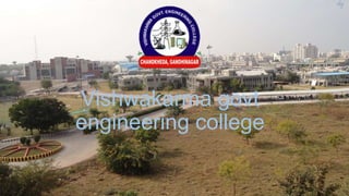Vishwakarma govt
engineering college
sky
 