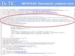 METATAGS: Descripción, palabras clave
 