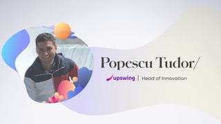 Popescu Tudor/
Head of Innovation|
 