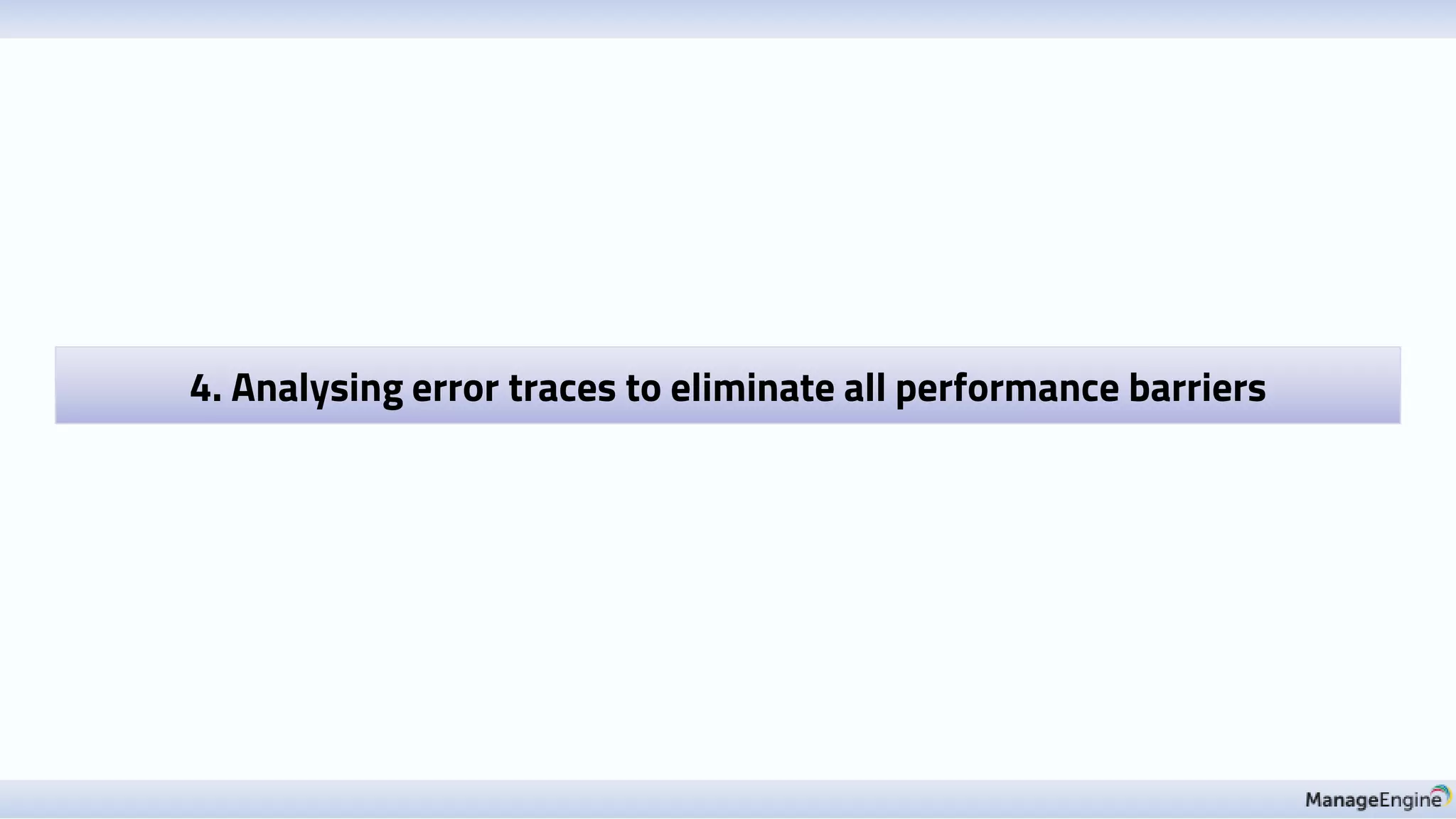 4. Analysing error traces to eliminate all performance barriers
 