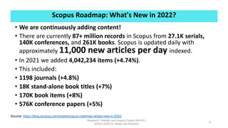 Scopus Roadmap: What's New in 2022?
Research Visibility and Impact Center-(RVnIC)
©2023-2025 Dr. Nader Ale Ebrahim
• We ar...