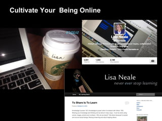 Cultivate Your Being Online
 