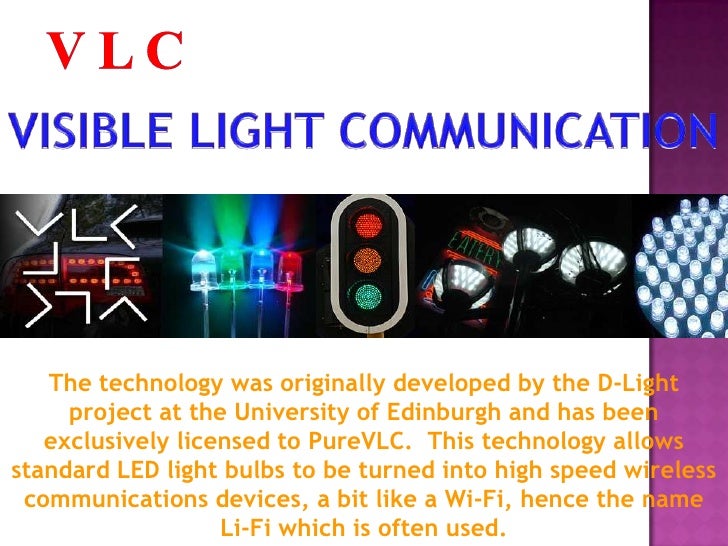 VLC Visible light communication (leaders of li fi)