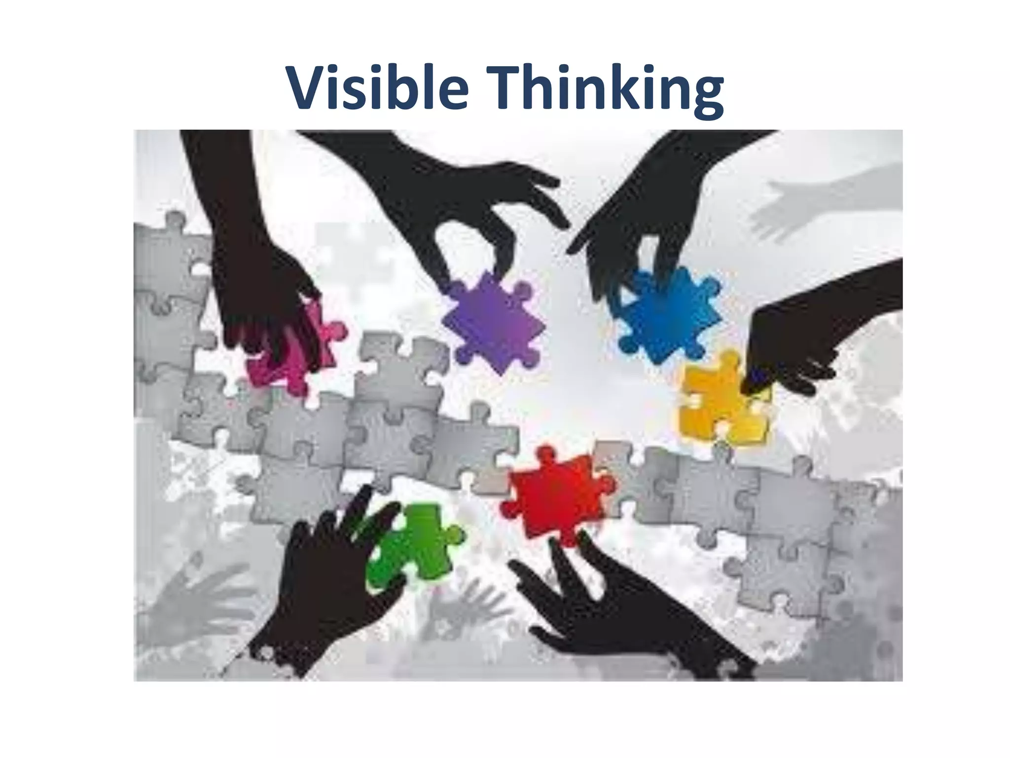Visible Thinking 
 