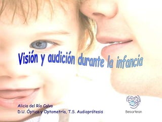 Alicia del Río Calvo
D.U. Óptica y Optometría, T.S. Audioprótesis
 