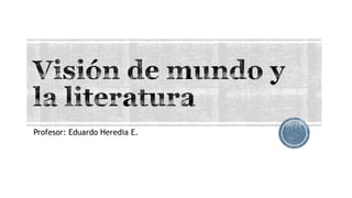 Profesor: Eduardo Heredia E.
 