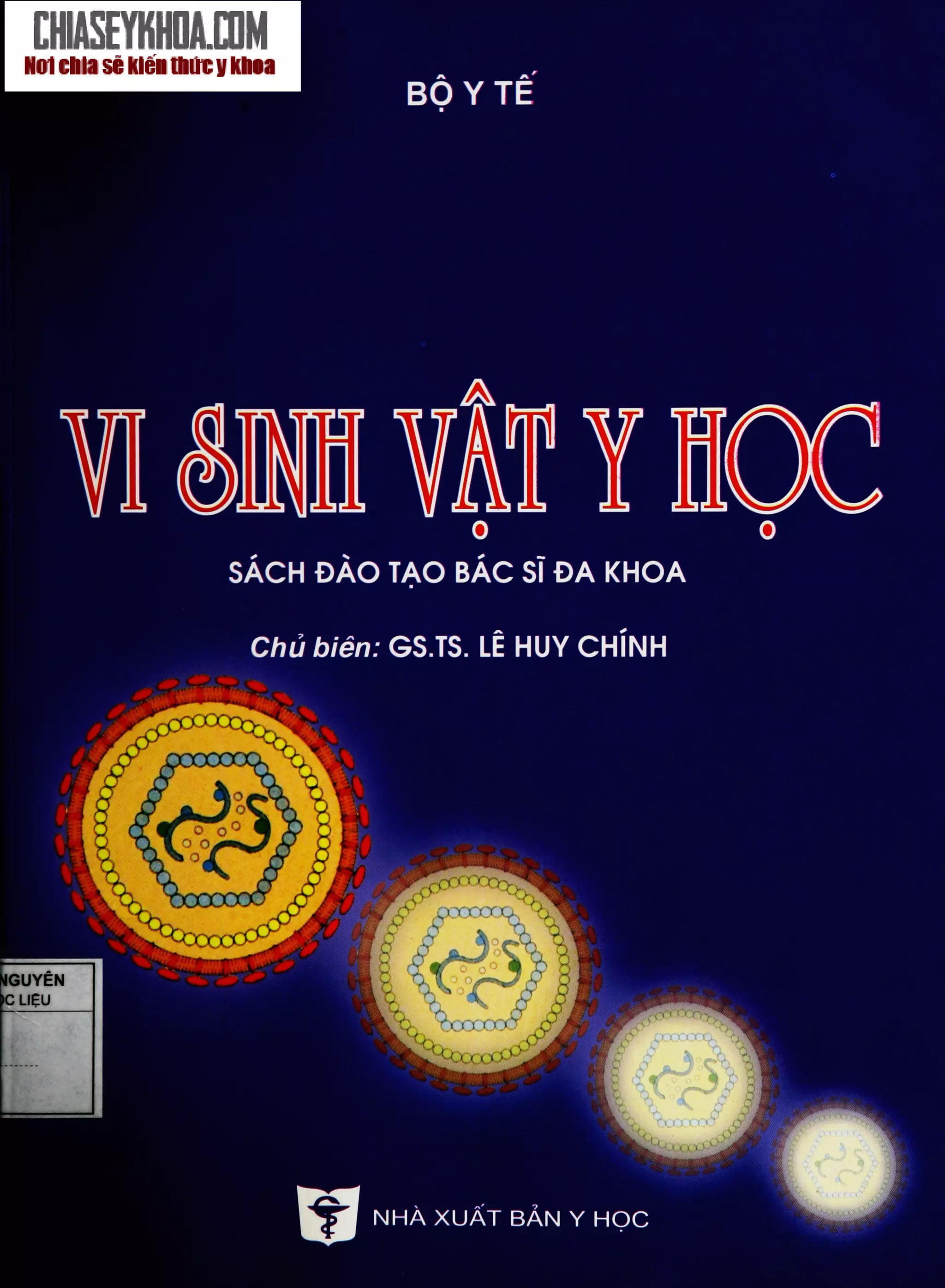 CUỐN VI SINH VẬT Y HỌC CỦA TÁC GIẢ LÊ HUY CHÍNH DÙNG TRONG ĐÀO TẠO BÁC SĨ ĐA KHOA