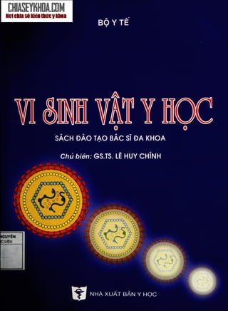 SÁCH VI SINH VẬT HỌC DO BỘ Y TẾ VÀ ĐẠI HỌC Y HÀ NỘI BIÊN SOẠN PHỤC VỤ ĐÀO TẠO VÀ GIẢNG DẠY