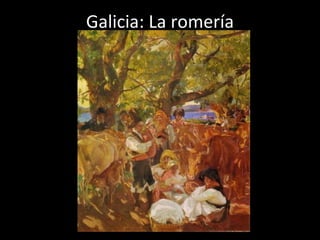 Galicia: La romería 