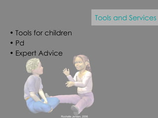 Tools for children Pd Expert Advice Tools and Services 