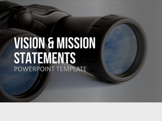 VISION & MISSION
STATEMENTSPOWERPOINT TEMPLATE
 