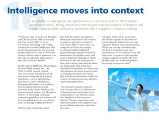 16

Intelligence moves into context
Full visibility — into spend, risk, performance — will be a given in 2020. Ready
access to accurate, timely, structured internal and external business intelligence will
create unprecedented abilities to synthesize info in support of decision making.

“My hope,” says Dawn Evans, President
and Chief Executive Officer, Sourcing
Interests Group (SIG), “is to see
automation technology with leading
market and economic intelligence built
in, alerting procurement and sourcing
professionals in real time — within the
context of their business processes — to
the risks as well as the opportunities
they have to achieve benefits.”
Debbie Manos-McHenry of Huntington
National Bank believes that, “By
2020, it will be normal to reach
into your system and pull out all the
information you need, be it internal
spend data, external performance
benchmarks, market intelligence,
emerging technologies, new products,
best management practices and
processes, and so forth. Similar to the
way investment analysts use Thompson
Reuters or Bloomberg to manage
investment portfolios, procurement will
have immediate access to everything it
needs to manage supplier portfolios.”
Other project contributors agree

that both the quality and depth of
third-party information will continue
to improve and costs to acquire it
will decline. What is more, they say,
companies will turn increasingly
to external market intelligence
gleaned through digitally networked
communities of suppliers, peers, and
experts. Real-time intelligence will be
delivered via the web at the precise
times when buying and other decisions
are being made. And, while these
networked communities will share roots
with business and social networks such
as LinkedIn, Facebook and Twitter,
they will deliver information within the
context of business processes and their
supporting applications.
“As information quality improves
and real-time delivery of information
to business processes becomes more
commonplace,” says Henrik Larsen,
Vice President of Procurement at
Maersk, “I expect negotiations and
other interactions with suppliers to go
in very different directions than they
do today.

“Imagine being able to understand
the effects of particular decisions on
your company’s bottom line and your
suppliers’ bottom lines instantaneously.
People are starting to do this today,
but I see it becoming much more
commonplace in the coming decade. We
will create transparent views together
with our supplier networks. We will
be able to see and understand what is
happening at any given time.”

 