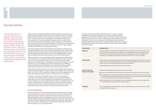 1
                                                                                                                                                                                                                                                                                       1 Executive Summary 1 - 2




Executive Summary


In the smart home of the future,               Today, connectivity is generally regarded as a high-end novelty in home devices, such         In order to promote cross-industry collaboration, there is a need for a common
connectivity will be pervasive and             as utility meters, thermostats, security cameras, TVs and Blu-ray players, rather than a      understanding of the market opportunity across mobile- and adjacent-industry
                                               feature for the mass-market. This view will become out-dated as we move to a future           participants. The GSMA has launched a program of activities to support this goal. The
embedded in virtually all household            where connectivity is pervasive and embedded in virtually all household devices.              GSMA has also issued a call for action to organisations in adjacent industries, to foster
devices. The combined revenue from             Many analysts believe that the smart home of the future is likely to contain 15 to 30         collaboration in the four areas of regulation, standardisation, market research and
the smart metering, home automation            connected devices and sensors, all linked via a home area network and connected to            technology development. These aspects of market development, perceived as critical by
and home energy management (HEM)               service providers’ back-end systems and the Internet. Connected devices will range from       mobile operators, will need to take place over the next 6 to 18 months. These proposed
                                               ordinary household appliances through to solar panels and electric vehicle charging           actions are as follows:
segments is forecast to be worth more          infrastructure that both consume and generate electricity.
than $44bn in 2016. The overall revenue                                                                                                      Area for action	                   Proposed actions
                                               The combined revenue from the smart metering, home automation and home energy
potential of the smart home, however, will     management (HEM) segments will be worth more than $44bn in 2016, according to the             Regulatory 	                       Discussions between main regulatory bodies in different sectors need to take place, to uncover major barriers to the
be considerably higher as devices from the     combined forecasts from market analyst companies ABI and Berg Insight. The overall            	                                  growth of smart home services. Utilities and healthcare are two strictly-regulated sectors that can benefit from such
entertainment, health and home security        revenue potential of the smart home, however, will be considerably higher as devices          	                                  discussions with the communications industry, in order to create opportunity for such services as elderly care and
sectors also become connected. Mobile          from the entertainment, health and home security sectors also become connected.                                                  assisted living. An initial dialog has started taking place between the FDA and FCC in the US, for example.
connectivity will be a crucial ingredient in   Mobile connectivity will be a crucial ingredient in bringing together the different parts
                                               of the smart home puzzle. Without mobile networks’ extended coverage, smart home
bringing together the different parts of the                                                                                                 Standardisation	                   Relevant standards from adjacent industries need to be reviewed and gaps established. For example, work on the smart
                                               services will only be available in limited locations and will miss the mass-market
smart home puzzle.                             opportunity. The mobile handset is emerging as a key interface and consumers’ constant        	                                  grid standards, which has been launched by CEN-CENELEC-ETSI in Europe (conducted by the Smart Grid Coordination
                                               companion for remote monitoring and control of smart home services. With deep                                                    Group) needs to take into consideration the requirements of healthcare industry.
                                               expertise in technology change management and a long-term technology roadmap,                                                    Interoperability and security need to be prioritised in all such discussions.
                                               mobile operators are attractive partners for smart device and service providers.
                                               The smart home services market is not an entirely new opportunity. Home automation
                                               and home energy management companies already cater to wealthier niches of the overall         Market research and 	              A number of market development initiatives need to take place, for example:
                                               market. However, in order to put together a package of smart home applications for the        business model analysis
                                                                                                                                                                                n	 Launch of market research projects to test new business, operational and technical concepts for the smart home;
                                               mass-market, different providers of devices and services will need to collaborate.
                                                                                                                                                                                n	 Joint development of smart home business models and value propositions for the mass market, with market studies
                                               In some areas, companies from different sectors see themselves competing for                  	                                     and proofs of concept. These would improve consumer awareness of smart home services and industry understanding
                                               “ownership” of the consumer: utilities companies have a route to the customer via             	                                     of the main drivers behind the mass market adoption of these services.
                                               smart meters; telcos can base their proposition on broadband hubs and set-top boxes;
                                               security companies can leverage connected security systems; and gaming providers can                                             n	 Joint development of social media strategies to educate householders about smart meters and assuage concerns
                                               develop new applications for connected set-top boxes. But many of these companies                                                   around the installations of smart meters and smart home systems.
                                               will also need to co-operate to realise the full potential of smart home services. In fact,
                                               collaboration will be a must for the success of the smart home services market.
                                                                                                                                             Technology                         Work on interoperability of smart home devices, for example, HEM interop events, needs to be ramped up, to achieve
                                                                                                                                                                                large scale for the smart home services.
                                               The role of mobile operators
                                               For mobile operators, the near term opportunity stems from the provision of network
                                               access and connectivity for core services within each of the four key verticals (utilities,
                                               mobile health, home security and entertainment) discussed in this report. There is a
                                               further opportunity in the area of enabling services such as remote device monitoring,
                                               firmware updating, and data management and analytics, for example. These services are
                                               essential to masking complexity from the householder and delivering a high-quality and
                                               robust user experience. Mobile operators are well placed to offer large scale and cost-
                                               effective platforms to serve these requirements.
 