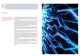 2
                                                                                                                                             2 Introduction 3 - 4




Introduction


Without mobile, smart home services will       The existing niche home-automation market is being transformed by the mass-market
lack the reach and coverage required for the   availability of connected smart devices that enable a wide variety of new smart home
                                               services. Both the utilities and communications sectors are playing a significant role in
mass-market, and an omnipresent interface      this transformation.
for remote monitoring and control.
                                               On the one hand, utilities companies are widely deploying smart meter and smart grid
                                               technology, driven by public policy commitments in Europe and North America. This
                                               development is taking place in parallel with a growing consumer awareness of the need
                                               to consume energy responsibly and the potential to use new technologies to control
                                               household expenditure. In some countries, the growing adoption of home electricity
                                               generation capabilities and home charging points for electric vehicles is leading to the
                                               use of a wider range of smart utility devices in the home.
                                               At the same time, a sharp decline in the cost of broadband connectivity and embedded
                                               chipsets, and the emergence of low-power technologies for home area networking, are
                                               providing an expanding technological platform for the proliferation of smart home
                                               devices.
                                               Mobile connectivity will be a crucial piece of the smart home puzzle. Without mobile,
                                               smart home services will lack the reach and coverage required for the mass-market, and
                                               an omnipresent interface for remote monitoring and control.
                                               This report outlines a vision for the mobile-enabled smart home of the future. It is
                                               intended to foster a common understanding of the smart home market opportunities and
                                               the associated challenges for companies and regulatory bodies from both the mobile and
                                               the utilities industries. We explore the capabilities of mobile technologies and the mobile
                                               ecosystem that will be crucial for enabling companies from utilities, home security,
                                               mobile health and entertainment industries to design and deliver viable and valued
                                               smart home services.
                                               In addition, the report contains information about an array of emerging service
                                               providers, competing and cooperating in delivering smart home systems, as well as an
                                               overview of the emerging smart standards and technologies. It also outlines the GSMA’s
                                               plan of action to accelerate market development.
                                               The information and analysis provided in this report is based on industry interviews and
                                               workshop discussions carried out by the GSMA with a range of mobile, IT and utilities
                                               companies.
 