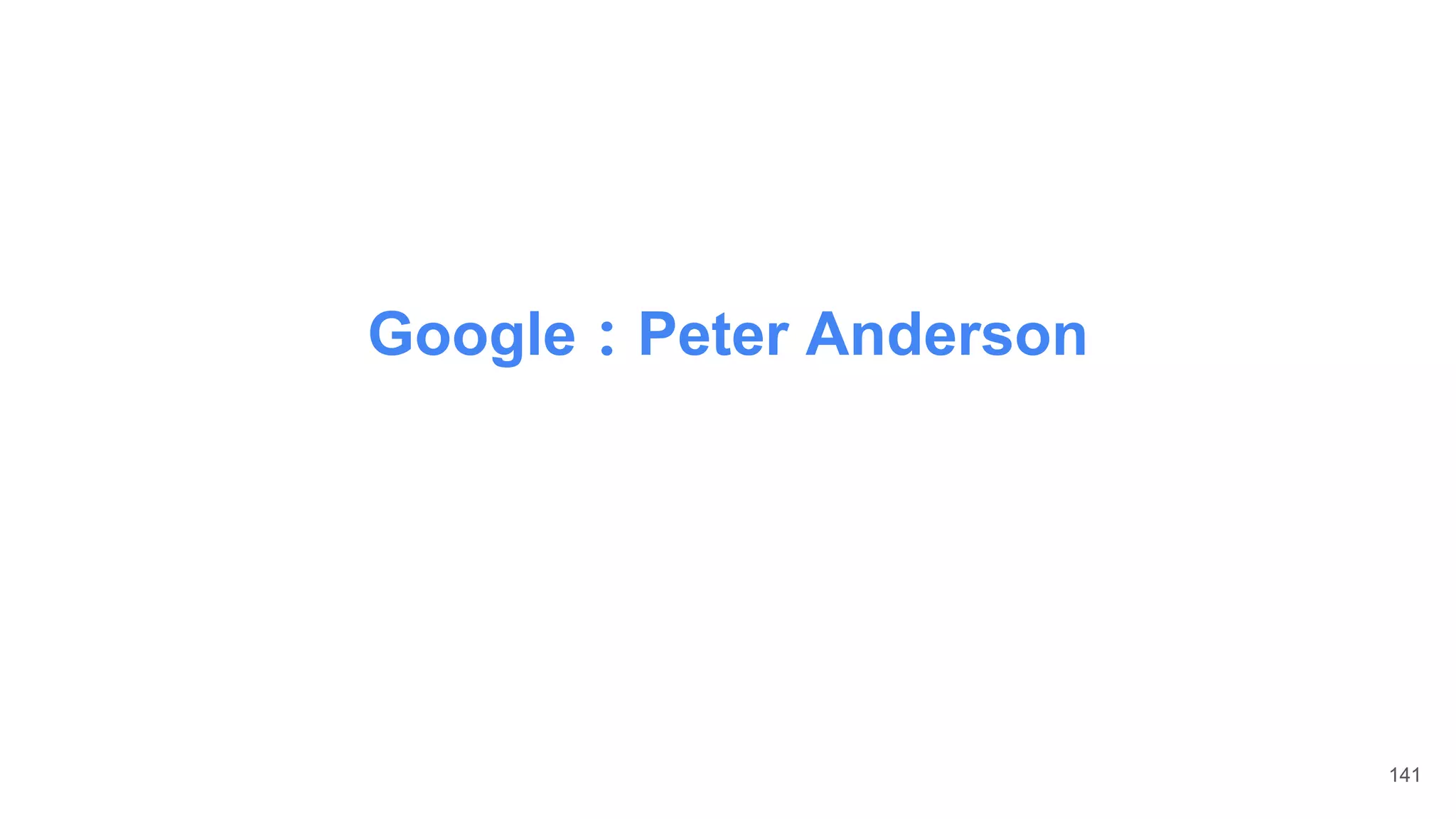 Google：Peter Anderson
141
 