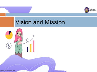 Vision and Mission
 
