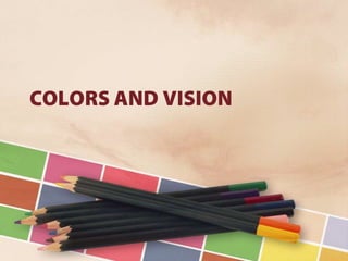 Vision and optical instruments