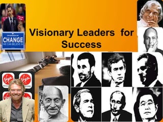Visionary Leaders for
Success
 