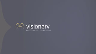 A T T R A C T I V E P O W E R P O I N T D E S I G N
 