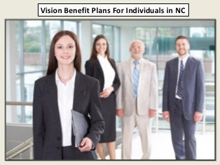 Vision Benefit Plans For Individuals in NC
 